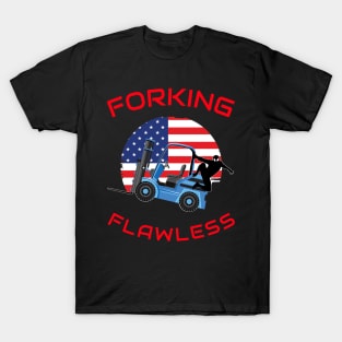 Forklift Ninja, Forking Flawless BR American Forklift Operator T-Shirt T-Shirt